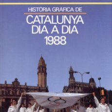 Libros de segunda mano: 1988. HISTÒRIA GRÀFICA DE CATALUNYA DIA A DIA.. Lote 45846896