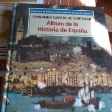 Libros de segunda mano: ÁLBUM DE LA HISTORIA DE ESPAÑA. FERNANDO GARCÍA DE CORTÁZAR. . INCOMPLET EST20B5. Lote 45866458