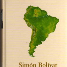 Libros de segunda mano: SIMÓN BOLÍVAR - DEMETRIO RAMOS - BIBLIOTECA ABC 2004 - PROTAGONISTAS DE LA HISTORIA. Lote 47708410