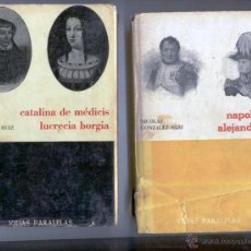 Libros de segunda mano: VIDAS PARALELAS - 2 LIBROS: NAPOLEON-ALEJANDRO I, CATALINA-LUCRECIA DE BORGIA. Lote 47727755