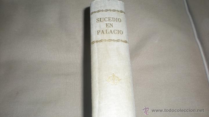 Libros de segunda mano: SUCEDI&Oacute; EN PALACIO . JOS&Eacute; MONTERO ALONSO - Foto 1