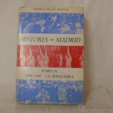 Libros de segunda mano: LIBRO TOMO IV. HISTORIA DE MADRID, 1939-45 POSGUERRA. 