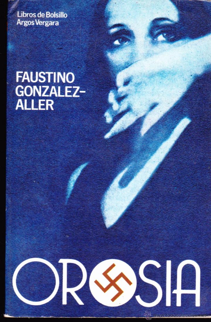 Libros de segunda mano: LIBRO , OROSIA &middot;&middot;&middot; FAUSTINO GONZALEZ - ALLER &middot; - Foto 1