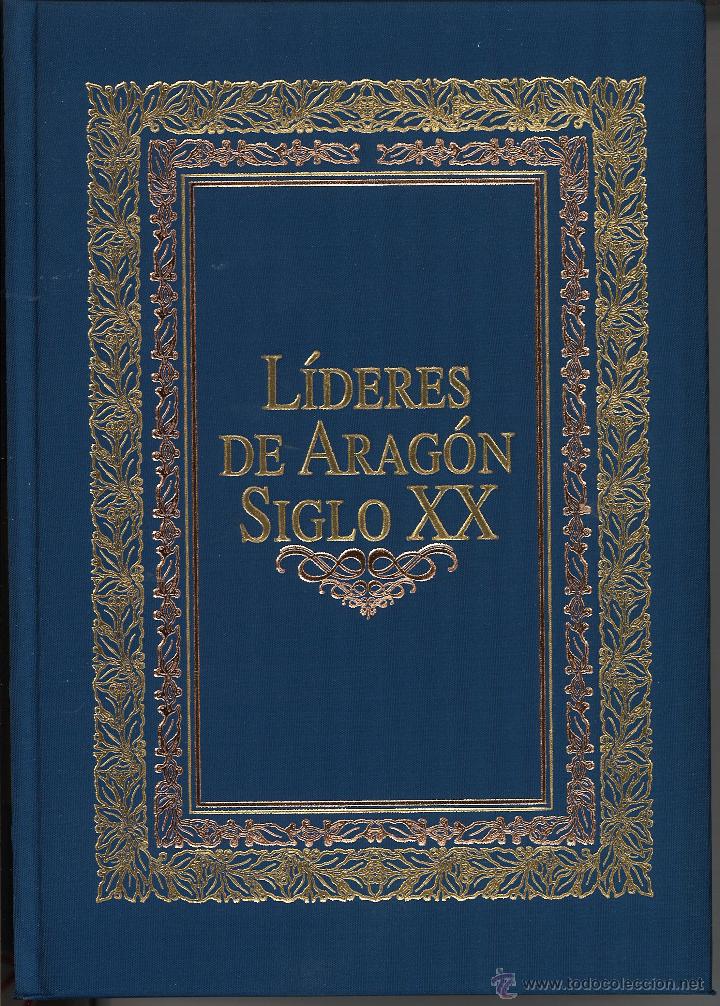 Libros de segunda mano: L&Iacute;DERES DE ARAG&Oacute;N SIGLO XX - Foto 2