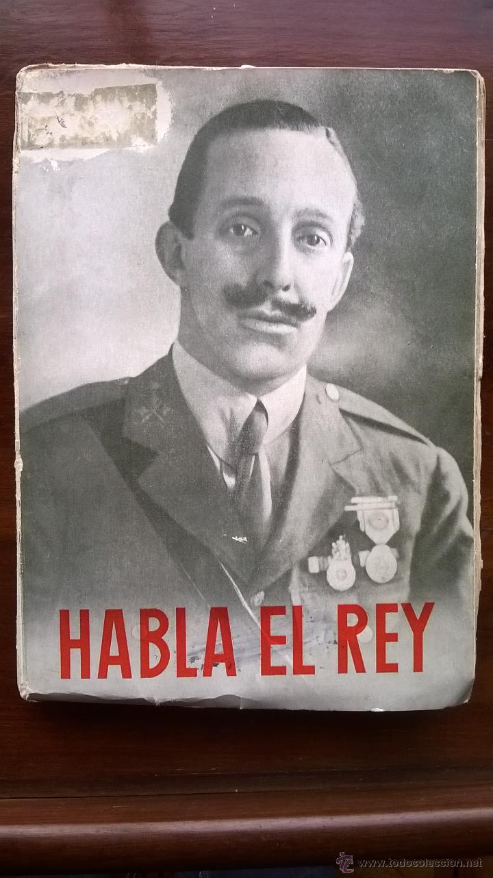 Gebrauchte B&uuml;cher: HABLA EL REY Discursos de su Majestad el Rey D. Alfonso XIII  JOSEGUTIERREZ RAVE 1955