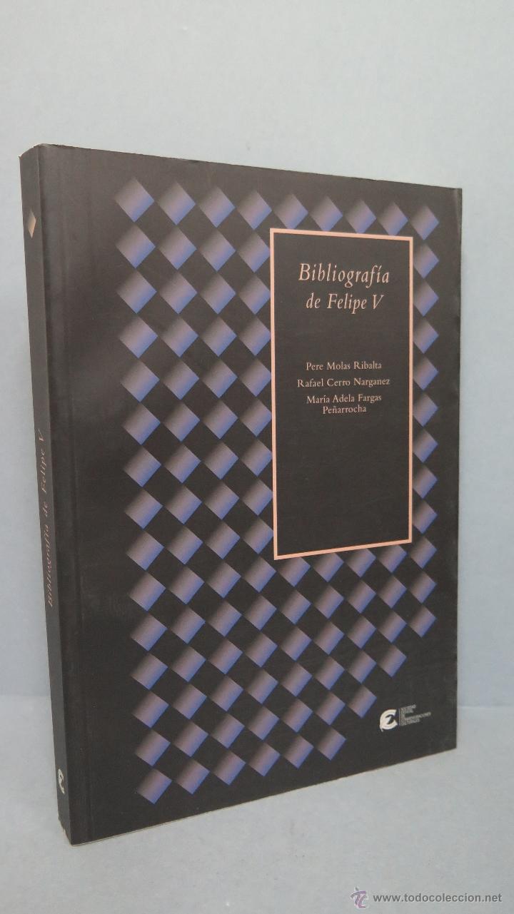 Libros de segunda mano: BIBLIOGRAFIA DE FELIPE V. VV.AA - Foto 1