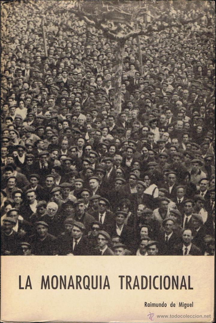 Libros de segunda mano: Miguel.  Raimundo de, LA MONARQU&Iacute;A TRADICIONAL. - Foto 1