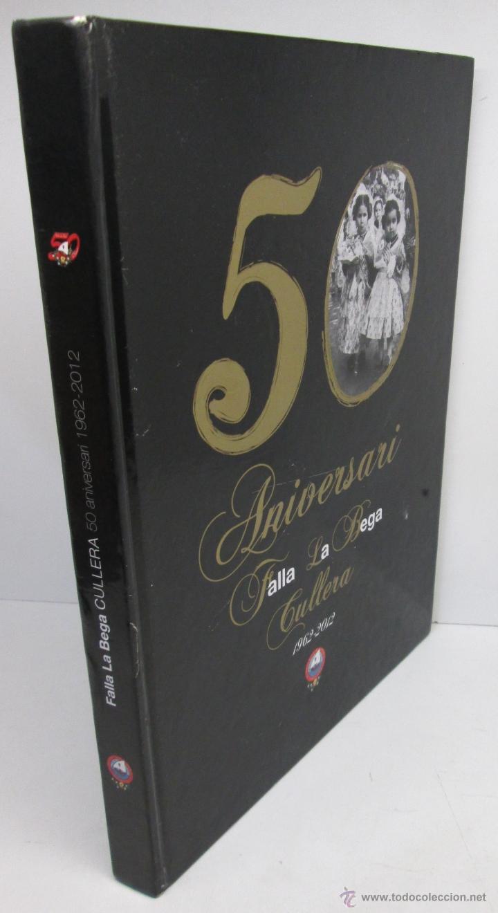 Libros de segunda mano: libro fallas 50 aniversari Falla La Bega Cullera 1962-2012 - Foto 2