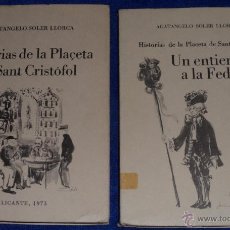 Libros de segunda mano: HISTORIAS DE LA PLATEA DE SANT CRISTOFOL - UN ENTIERRO A LA FEDERICA - A.SOLER LLORCA (1973 1975)
