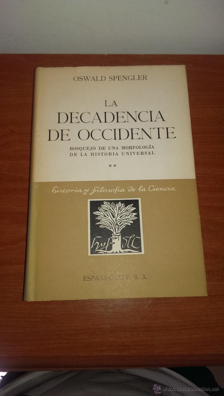 Libros de segunda mano: LA DECADENCIA DE OCCIDENTE - Foto 1