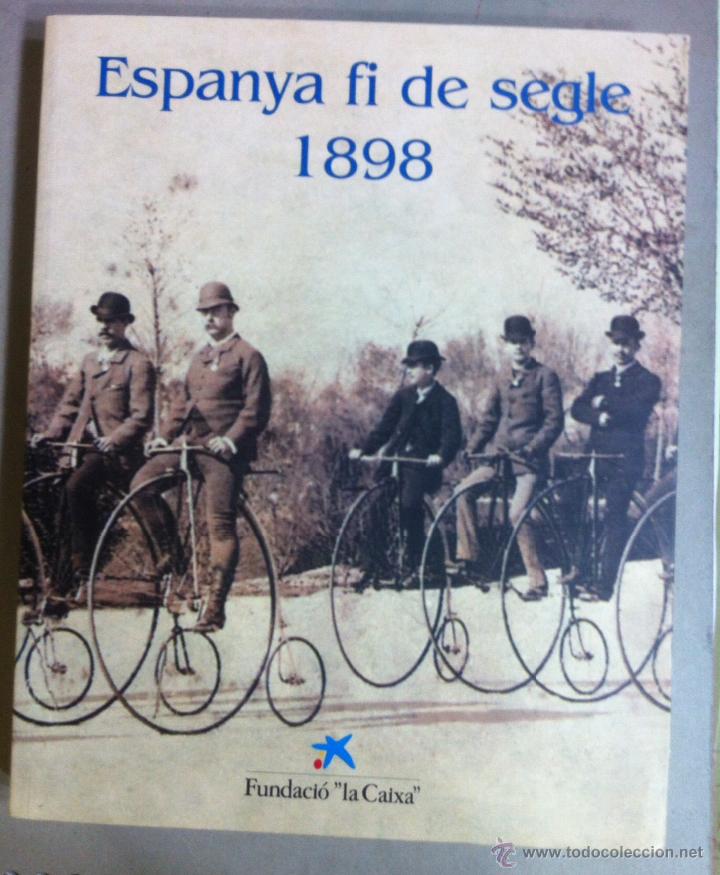Libros de segunda mano: Espanya fi de segle 1898. 1998 - Foto 1