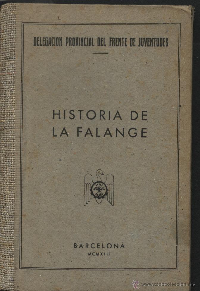 Libros de segunda mano: HISTORIA DE LA FALANGE, - Foto 1