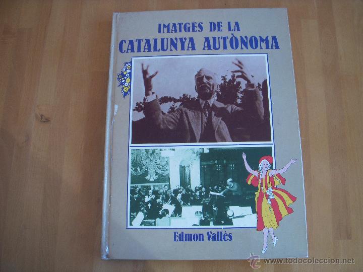 Libros de segunda mano: Imatges de la Catalunya Aut&ograve;noma - Foto 1