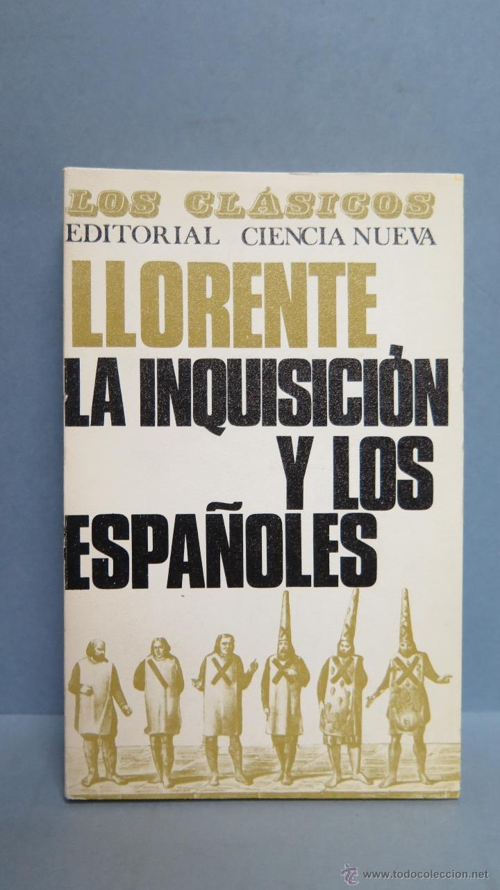 Libros de segunda mano: LA INQUISICION Y LOS ESPA&Ntilde;OLES. LLORENTE - Foto 1
