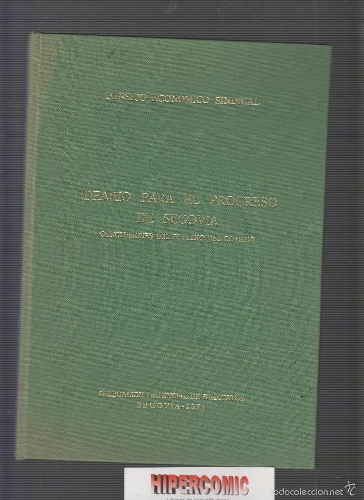 Libros de segunda mano: IDEARIO PARA EL PROGRESO DE SEGOVIA. - Foto 1