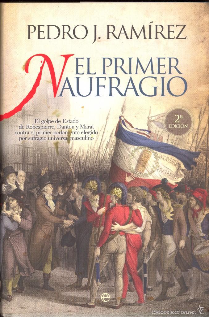 Libri di seconda mano: EL PRIMER NAUFRAGIO - PEDRO J. RAM&Iacute;REZ (1&ordf; ED.) - FIRMADO POR AUTOR