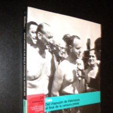 Libros de segunda mano: EL FRANQUISMO AÑO A AÑO / 26 / 1966 DEL CHAPUZON DE PALOMARES AL FINAL DE LA CENSURA PREVIA. Lote 55682419