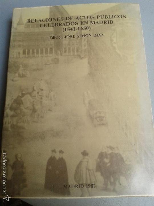 Libros de segunda mano: RELACIONES DE ACTOS PUBLICOS CELEBRADOS EN MADRID 1541-1650 .