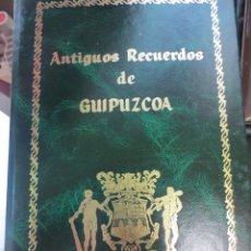 Libros de segunda mano: ANTIGUOS RECUERDOS DE GUIPUZCOA TOMO 1 MANUEL DE LARRAMENDI AÑO 1985. Lote 57903874