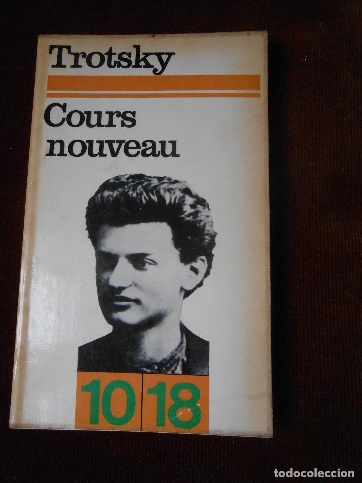 Libros de segunda mano: Trotsky  -CURS  NOUVEAU - Foto 1