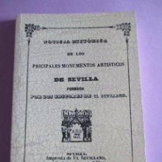 Libros de segunda mano: NOTICIA HISTORICA DE LOS PRINCIPALES MONUMENTOS ARTÍSTICOS DE SEVILLA. FACSIMIL. ARQUITECTURA.. Lote 68358469
