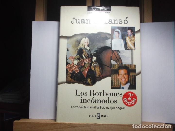 Libros de segunda mano: LOS BORBONES INCOMODOS - JUAN BALANS&Oacute; - Foto 1