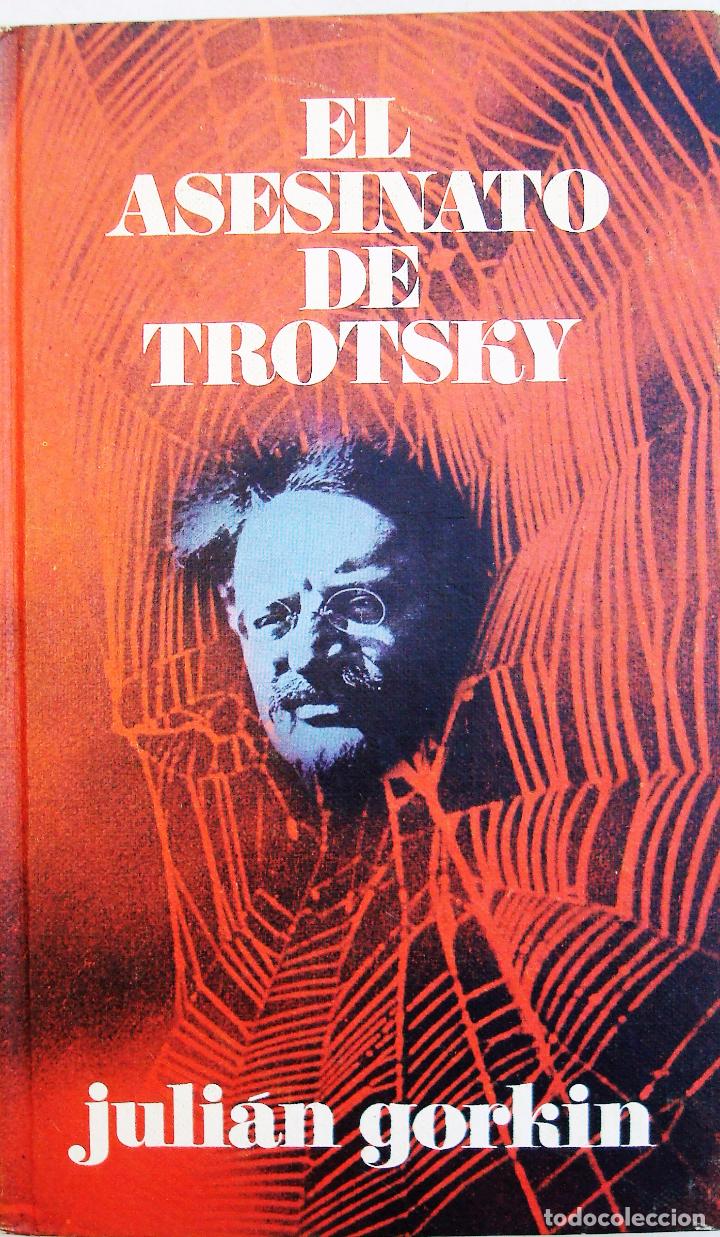 Libros de segunda mano: EL ASESINATO DE TROTSKY de JULI&Aacute;N GORKIN - Foto 1