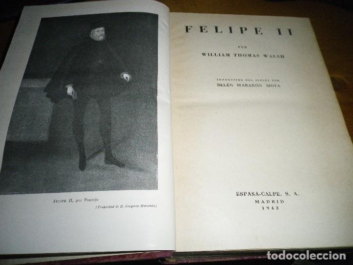 Libros de segunda mano: FELIPE II WILLIAM THOMAS WALHS  ESPASA CALPE 1943 - Foto 1
