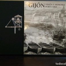 Libri di seconda mano: GIJON VISION Y MEMORIA PORTUARIA/ CON ESTUCHE
