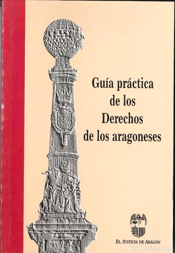 Libros de segunda mano: GUIA PRACTICA DE LOS DERECHOS DE LOS ARAGONESES - Foto 1