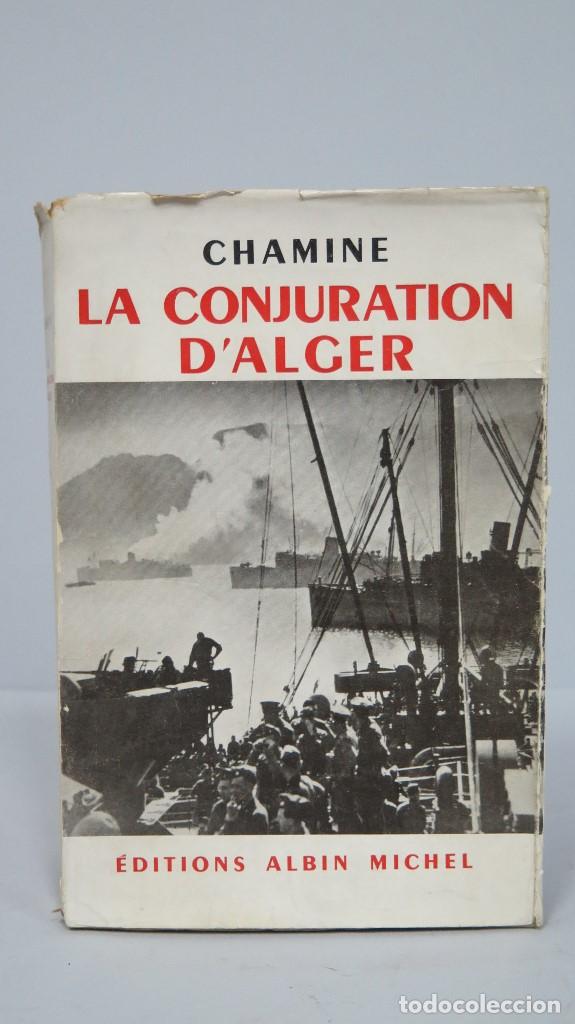Libros de segunda mano: LE CONJURATION D&acute;ALGER. CHAMINE - Foto 1