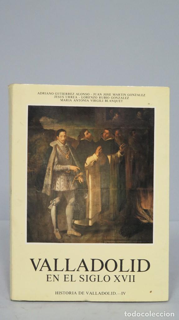 Libros de segunda mano: VALLADOLID EN EL SIGLO XVII. VV.AA - Foto 1