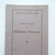 Libros de segunda mano: LIBRITO CON EL CATÁLOGO DE PUBLICACIONES DE LA BIBLIOTECA NACIONAL DEL AÑO 1941, BIBLIOFILIA. Lote 81563280