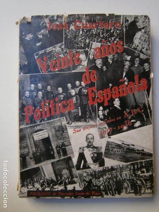 Livros em segunda m&atilde;o: VEINTE A&Ntilde;OS DE ESPA&Ntilde;OLA JOSE CUARTERO SUS ARTICULOS ABC 1917-1936