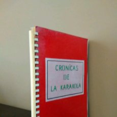 Libros de segunda mano: CRONICAS DE LA KARAKOLA GERARDO CABARGA EL SARDINERO? SANTANDER 1986. Lote 84464616