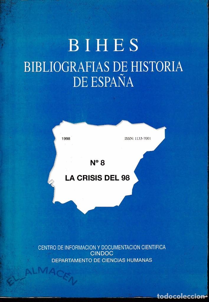 Libros de segunda mano: LA CRISIS DEL 98 (BIHES - CSIC 1998) SIN USAR - Foto 1