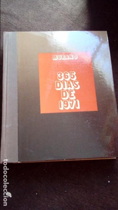 Libros de segunda mano: MURANO 365 D&Iacute;AS DE 1971 - Foto 1