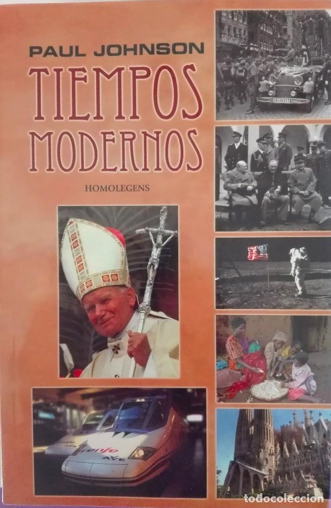 Libros de segunda mano: TIEMPOS MODERNOS PAUL JOHNSON - Foto 1