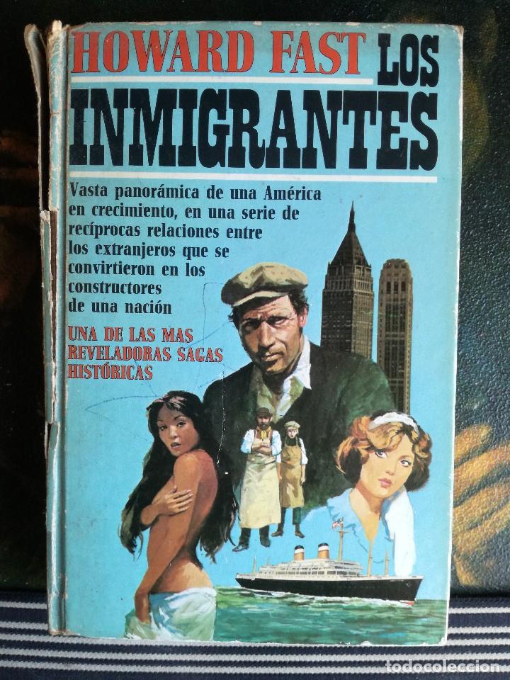 Libros de segunda mano: LOS INMIGRANTES - HOWARD FAST . - Foto 1
