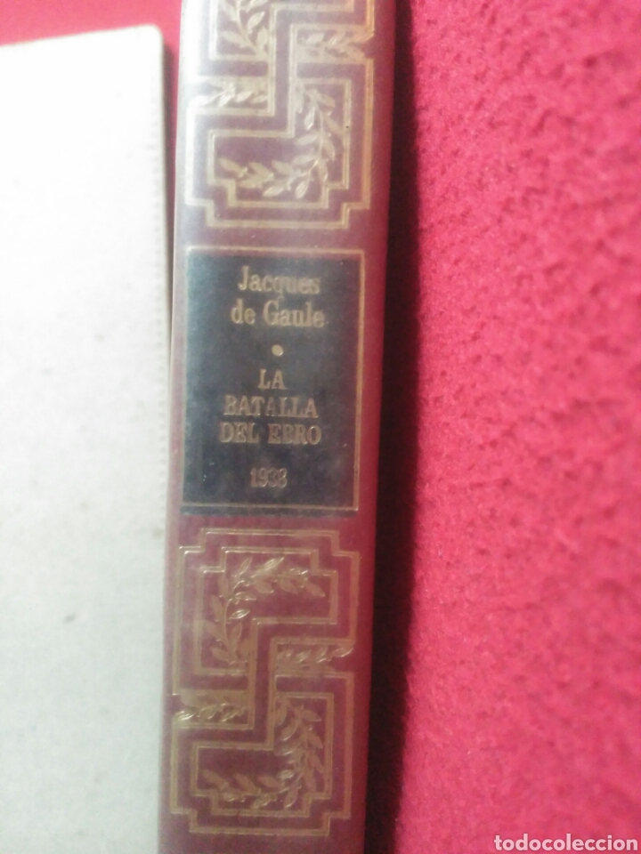 Libros de segunda mano: La batalla del Ebro 1938. Jacques de Gaule - Foto 1