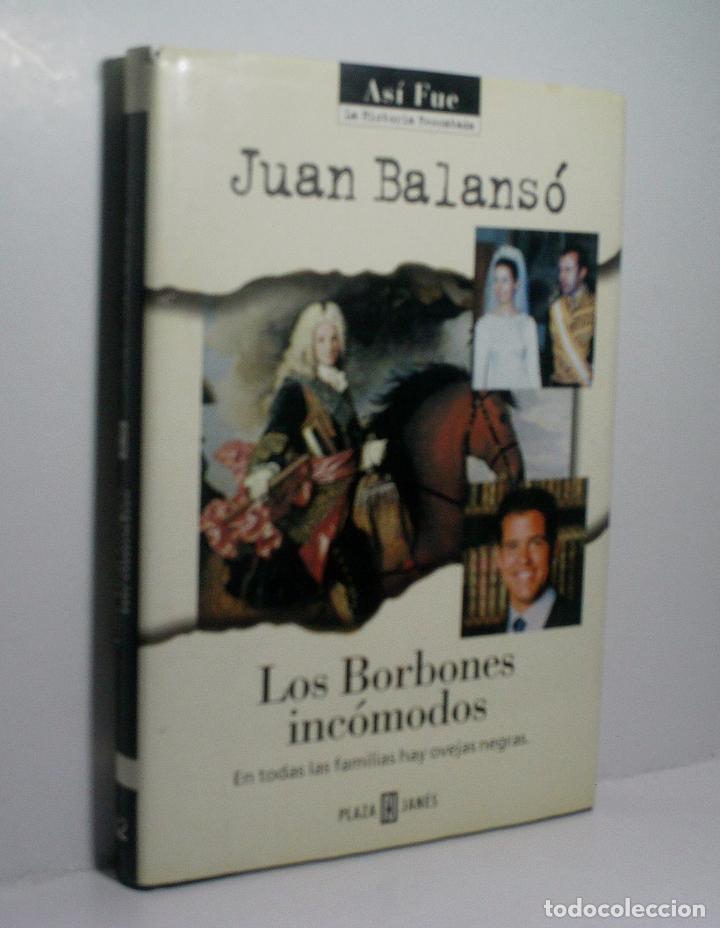 Libros de segunda mano: LOS BORBONES INC&Oacute;MODOS. BALANS&Oacute; Juan. 2000 - Foto 1