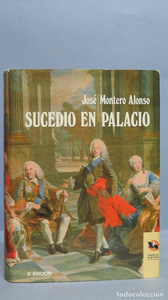 Libros de segunda mano: SUCEDIO EN PALACIO. JOSE MONTERO ALONSO - Foto 1