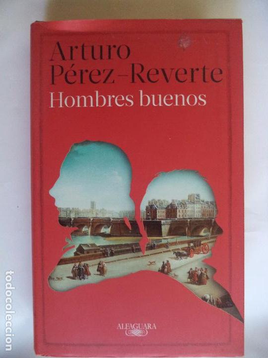Libros de segunda mano: HOMBRES BUENOS.ARTURO PEREZ- REVERTE
