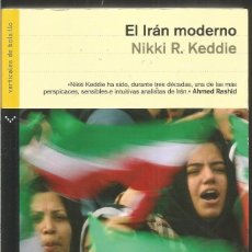 Libros de segunda mano: NIKKI R. KEDDIE. EL IRAN MODERNO. VERTICALES