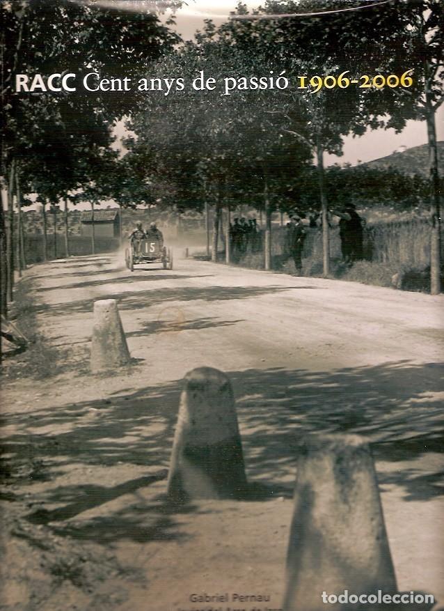 Gebrauchte B&uuml;cher: RACC CENT ANYS DE PASSIO 1906 2006 GABRIEL PERNAU