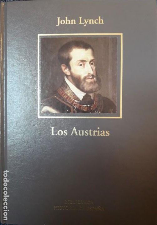 Libros de segunda mano: Los Austrias John Lynch Tapa Dura Nuevo Gran Formato 1516-1700