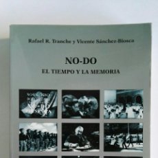 Libros de segunda mano: NO-DO EL TIEMPO Y LA MEMORIA CATEDRA ESPAÑOLA. Lote 112031270