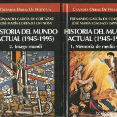 Libros de segunda mano: HISTORIA DEL MUNDO ACTUAL (1945-1995) 1 Y 2. FERNANDO GARCIA DE CORTAZAR JOSE MARIA LORENZO ESPINOSA