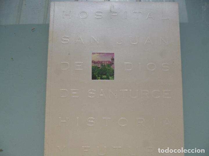 Second hand books: Hospital San Juan de Dios de Santurce  historia y futuro 78 pag