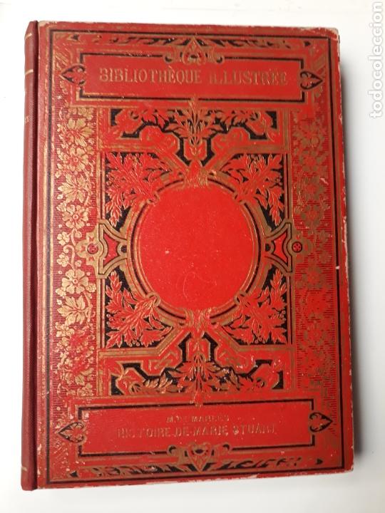 Libri di seconda mano: I Historie de Marie Stuart M.de Marles Bibliotheque Illustree